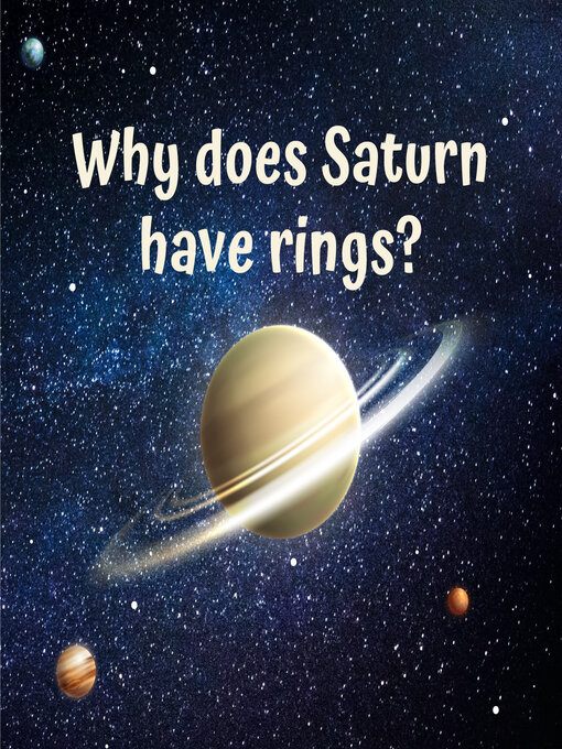 Title details for Why does Saturn have rings? by Curadio Media - Available